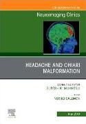 Headache and Chiari Malformation, an Issue of Neuroimaging Clinics of North America: Volume 29-2