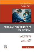 Surgical Challenges of the Foregut an Issue of Surgical Clinics: Volume 99-3