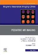 Pediatric MR Imaging, an Issue of Magnetic Resonance Imaging Clinics of North America: Volume 27-2