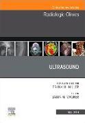 Ultrasound, an Issue of Radiologic Clinics of North America: Volume 57-3