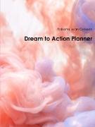 Dream to Action Planner