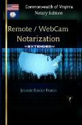 Remote / Webcam Notarization Commonwealth of Virginia Notaries