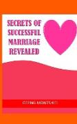 Secrets of Successful Marriage Revealed