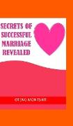 Secrets of Successful Marriage Revealed