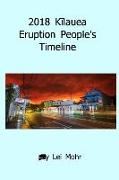 2018 K&#299,lauea Eruption People's Timeline