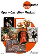 Oper - Operette - Musical