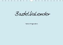 Bastelkalender - hell Blau (Wandkalender 2020 DIN A3 quer)