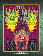 Walnut Warriors (R) (Go Monster Truckin')