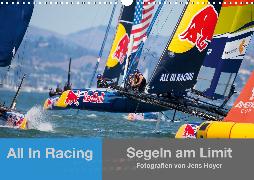 All In Racing - Segeln am Limit - Fotografien von Jens Hoyer (Wandkalender 2020 DIN A3 quer)