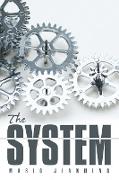 The System