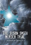 THE SUSAN SMITH MURDER TRIAL