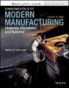 Fundamentals of Modern Manufacturing: Materials, Processes and Systems