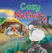 Cozy Nativity: A Touch-And-Feel Christmas Story