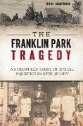 The Franklin Park Tragedy: A Forgotten Story of Racial Injustice in New Jersey