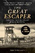 The Great Escaper: The Life and Death of Roger Bushell