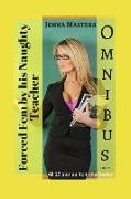 Forced Fem by His Naughty Teacher Omnibus Edition: All 12 Stories in the Series