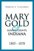 Mary Gold of Clinton County, Indiana