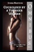 Cuckolded by a Younger Woman Omnibus Edition: All 12 Parts of the Series