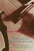 Twilight Troubadour