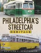 Philadelphia's Streetcar Heritage