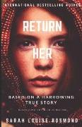 Return Her: How Far Will You Go, to Save the One You Love? a Thrilling and Dangerous YA Love Story