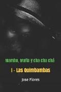 Mambo, Mafia Y Cha Cha Chá: Las Quimbambas