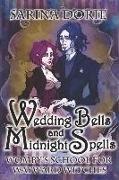 Wedding Bells and Midnight Spells: A Not-So-Cozy Witch Mystery