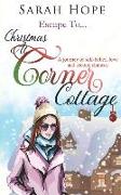Escape To...Christmas at Corner Cottage: A Journey of Self-Believe, Love and Second Chances