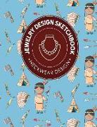 Jewelry Design Sketchbook: Neckwear Design