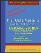 The TOEFL Master's Guide: Listening Section Precise Test Preparation Methods: Fast Track Edition