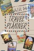 Travel Planner: Plan 4 Trips with Space for a Packing List, Pictures, Budget, Diary and Sketching