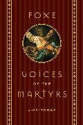 Foxe: Voices of the Martyrs