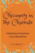 Chicanery in the Charente: A Catherine Patterson Mystery