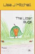 The Litter Bugs