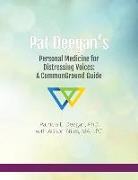 Pat Deegan's Personal Medicine for Distressing Voices: A Commonground Guide