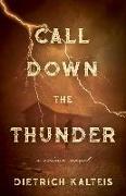 Call Down the Thunder: A Crime Novel