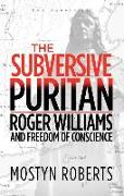 The Subversive Puritan