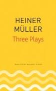 Three Plays: Philoctetes, the Horatian, Mauser