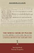 The Whole Book of Psalms Collected into English – A Critical Edition of the Texts and Tunes 1