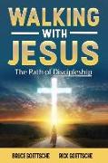 Walking with Jesus: The Path of Discipleship