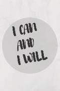 I Can and I Will: 100 Pages Ruled - Notebook, Journal, Diary (Large, 9 X 10) (Daily Notebook)