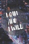 I Can and I Will: 100 Pages Ruled - Notebook, Journal, Diary (Large, 9 X 10) (Daily Notebook)