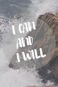 I Can and I Will: 100 Pages Ruled - Notebook, Journal, Diary (Large, 9 X 10) (Daily Notebook)