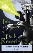 Two If by Dark Reverie - Part II