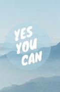 Yes You Can: 110 Pages Ruled - Notebook, Journal, Diary (Large, 9 X 10) (Daily Notebook) Motivation