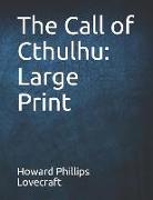 The Call of Cthulhu: Large Print