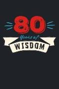 80 Years of Wisdom: A Lined Journal Notebook