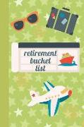 Retirement Bucket List: My Adventures: A Bucket List Journal with Weekly Goals to Accomplish Including Romance and Fun Adventures. Prompted Fi