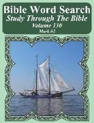 Bible Word Search Study Through the Bible: Volume 130 Mark #2