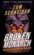 Broken Monarch: Mk-Ultra Assassination Thriller